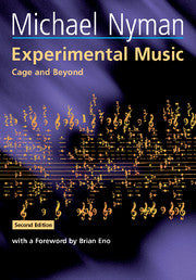 Experimental Music: Cage and Beyond (2nd Edition)