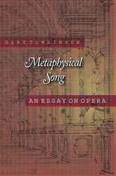 Metaphysical Song: An Essay on Opera