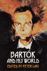 Bartok and His World
