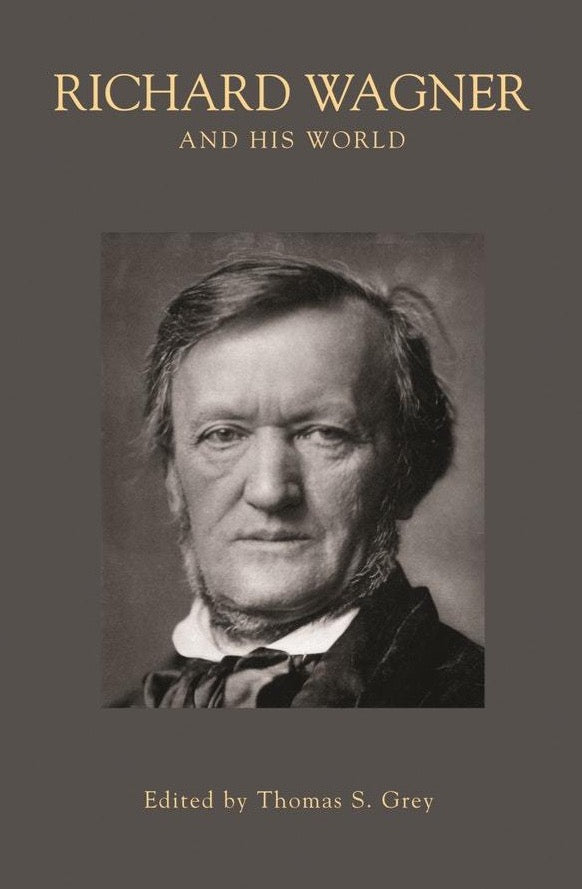 Richard Wagner and His World