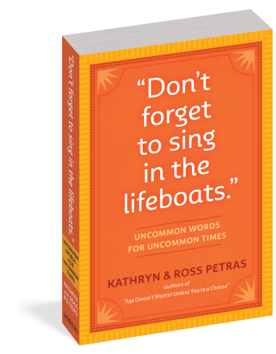 "Don't Forget to Sing in the Lifeboats"