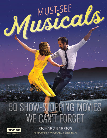 Must-See Musicals 50 Show-Stopping Movies We Can't Forget
