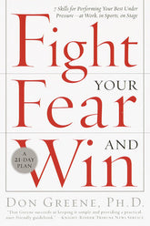Fight Your Fear and Win