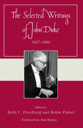 The Selected Writings of John Duke