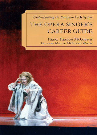 The Opera Singer's Career Guide