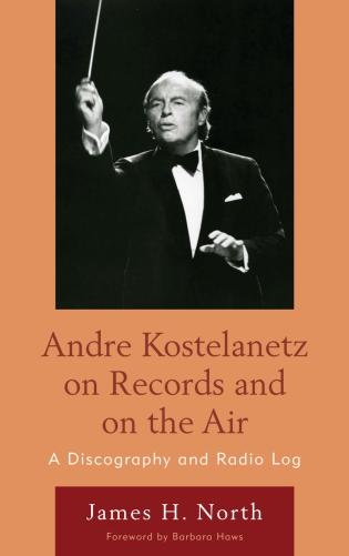 Andre Kostelanetz on Records and on the Air