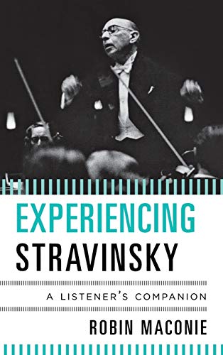 Experiencing Stravinsky