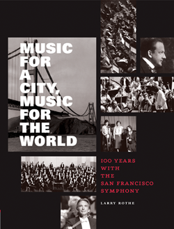 Music for a City, Music for the World 100 Years with the San Francisco Symphony