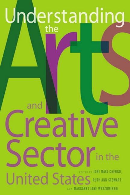 Understanding the Arts and Creative Sector in the United States