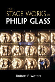 Clearance: The Stage Works of Philip Glass