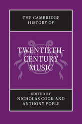 The Cambridge History of Twentieth-Century Music