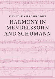 Harmony in Mendelssohn and Schumann