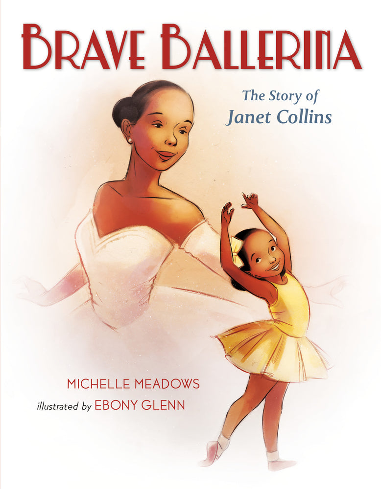 Brave Ballerina the Story of Janet Collins