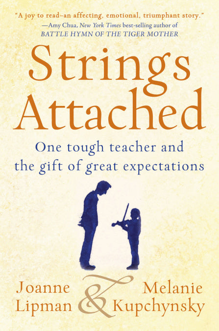 Strings Attached: One Tough Teacher and the Gift of Great Expectations