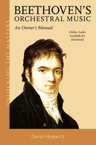 Beethoven's Orchestral Music An Owner's Manual