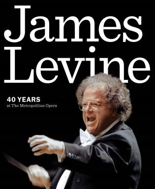 James Levine 40: Years at the Metropolitan Opera (Paperback)