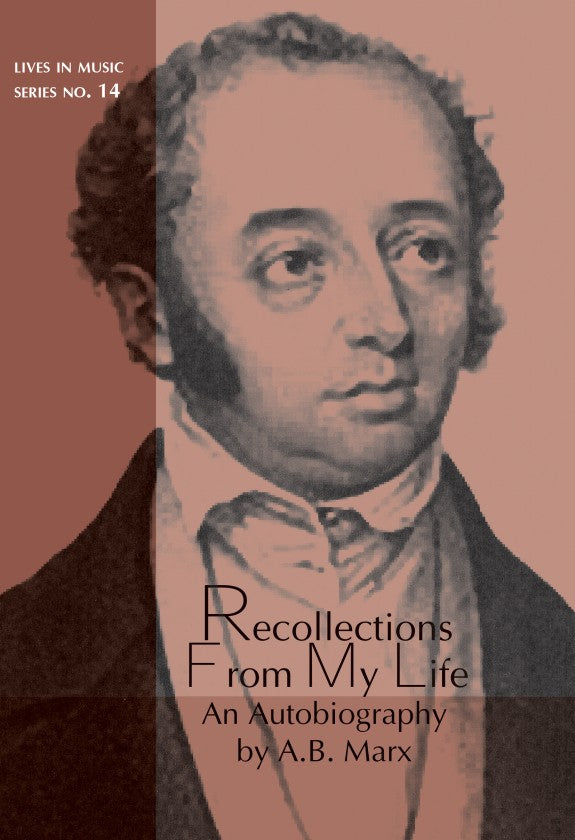 Recollections From My Life An Autobiography by A. B. Marx