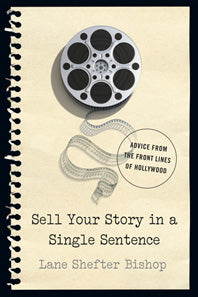 Sell Your Story in A Single Sentence