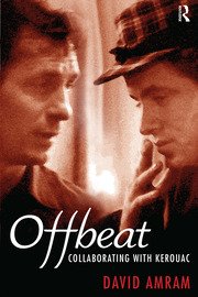 Offbeat: Collaborating with Kerouac