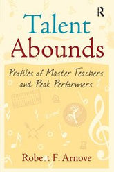 Talent Abounds: Profiles of Master Teachers and Peak Performers