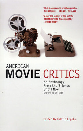 American Movie Critics: An Anthology from the Silents Until Now
