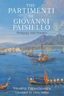 The Partimenti of Giovanni Paisiello Pedagogy and Practice