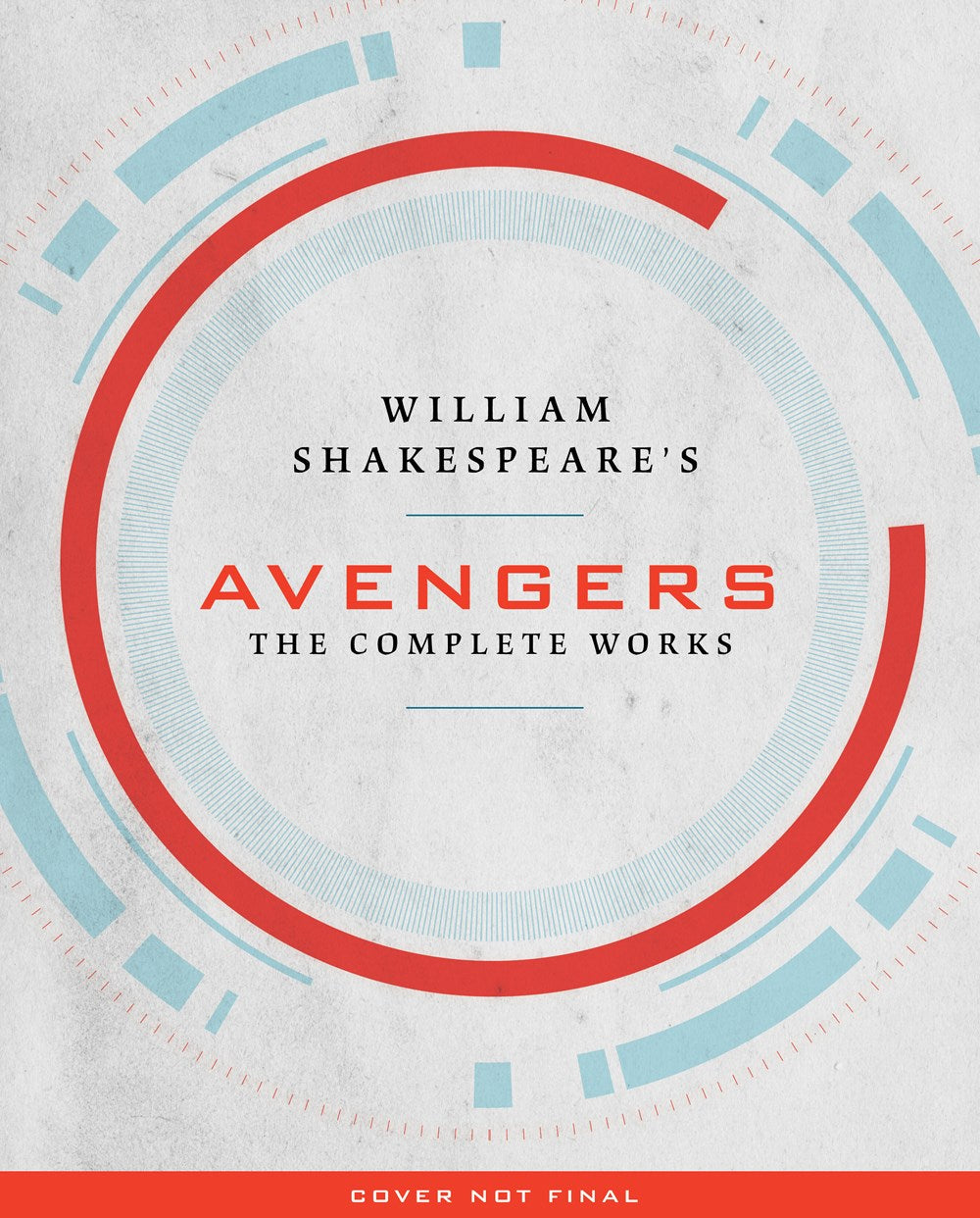 William Shakespeare's Avengers the Complete Works