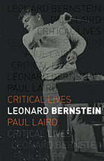 Leonard Bernstein Critical Lives