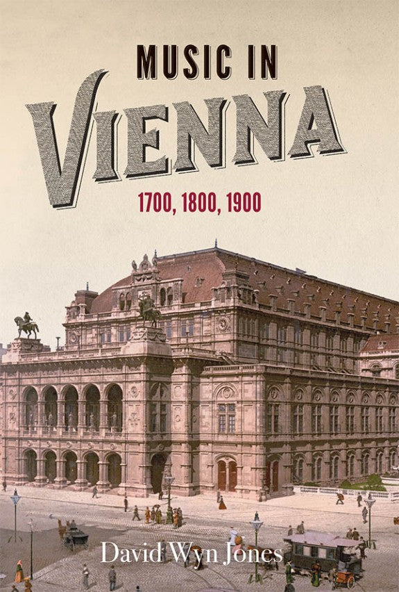 Music in Vienna 1700, 1800, 1900