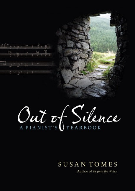 Out of Silence A Pianist's Yearbook