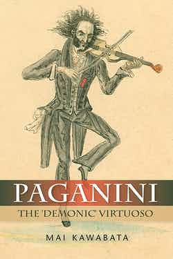 Paganini The Demonic Virtuoso