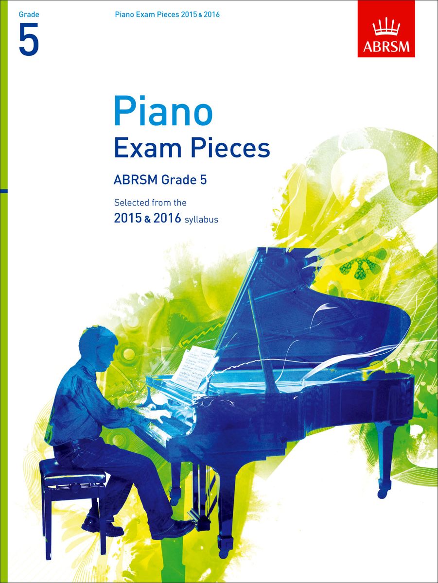 ABRSM Piano Exam Grade 5 2015-2016