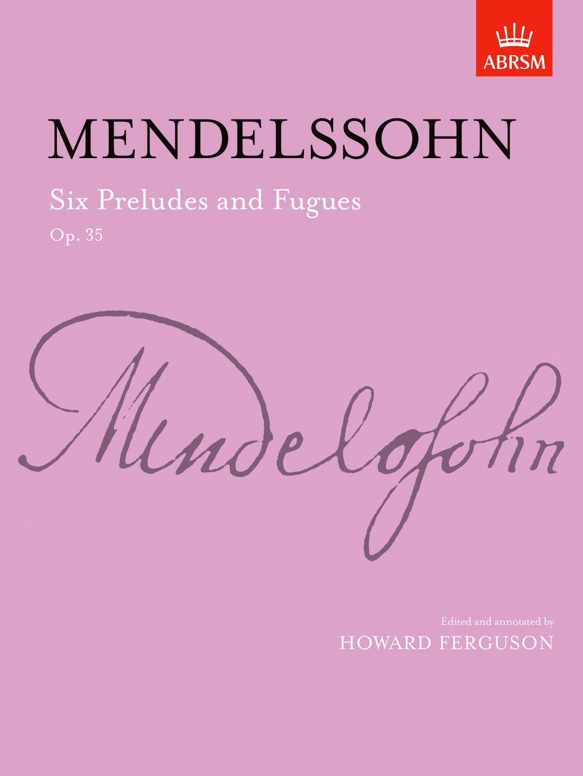 Mendelssohn 6 Preludes and Fug