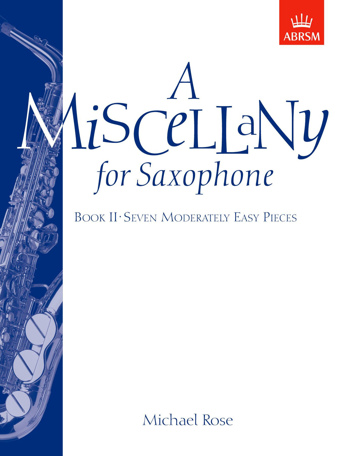 Rose Miscellany for Sax B2