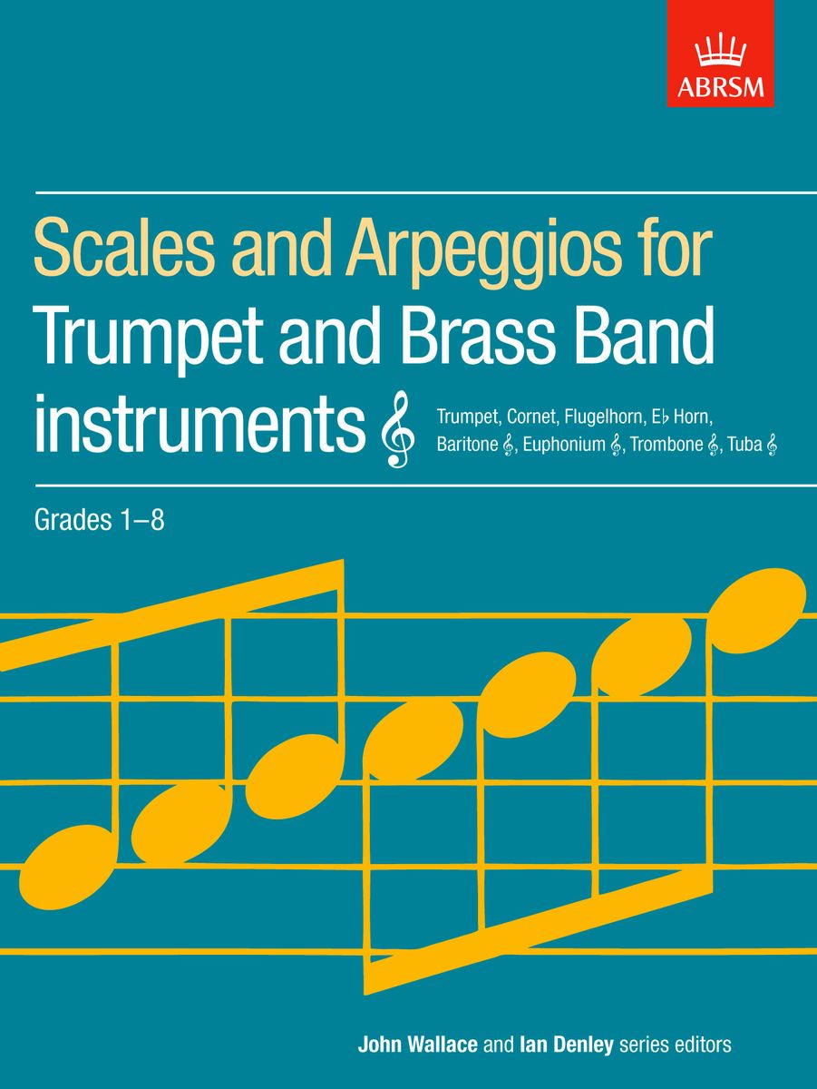 Scales and Arpeggios for Trumpet and Brass Band instruments treble clef