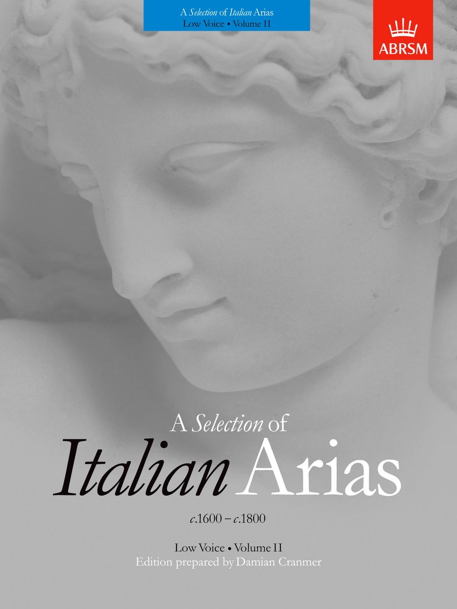 A Selection of Italian Arias 1600-1800 Vol. 2 Low Voice