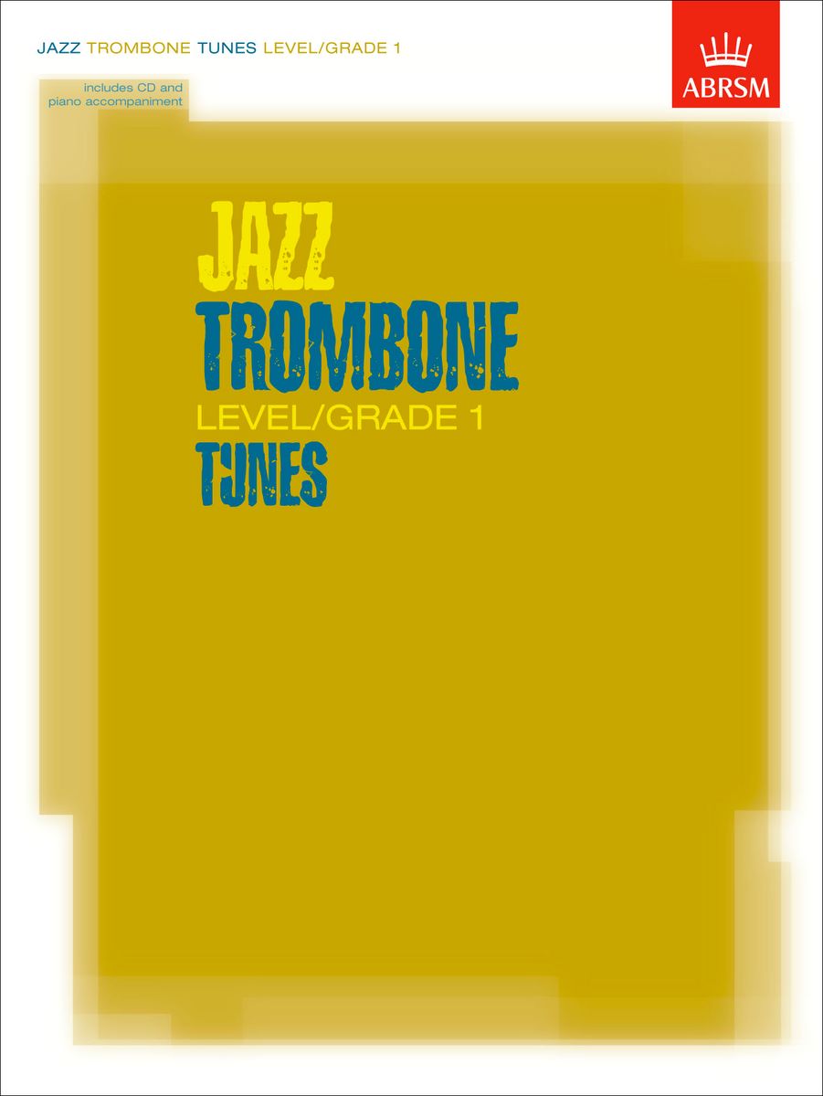 Jazz Trombone Tunes Level/Grade 1 (Partpiano accompaniment & CD)