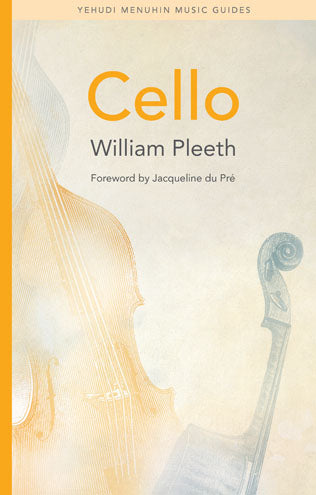 Cello (Yehudi Menuhin Music Guides)