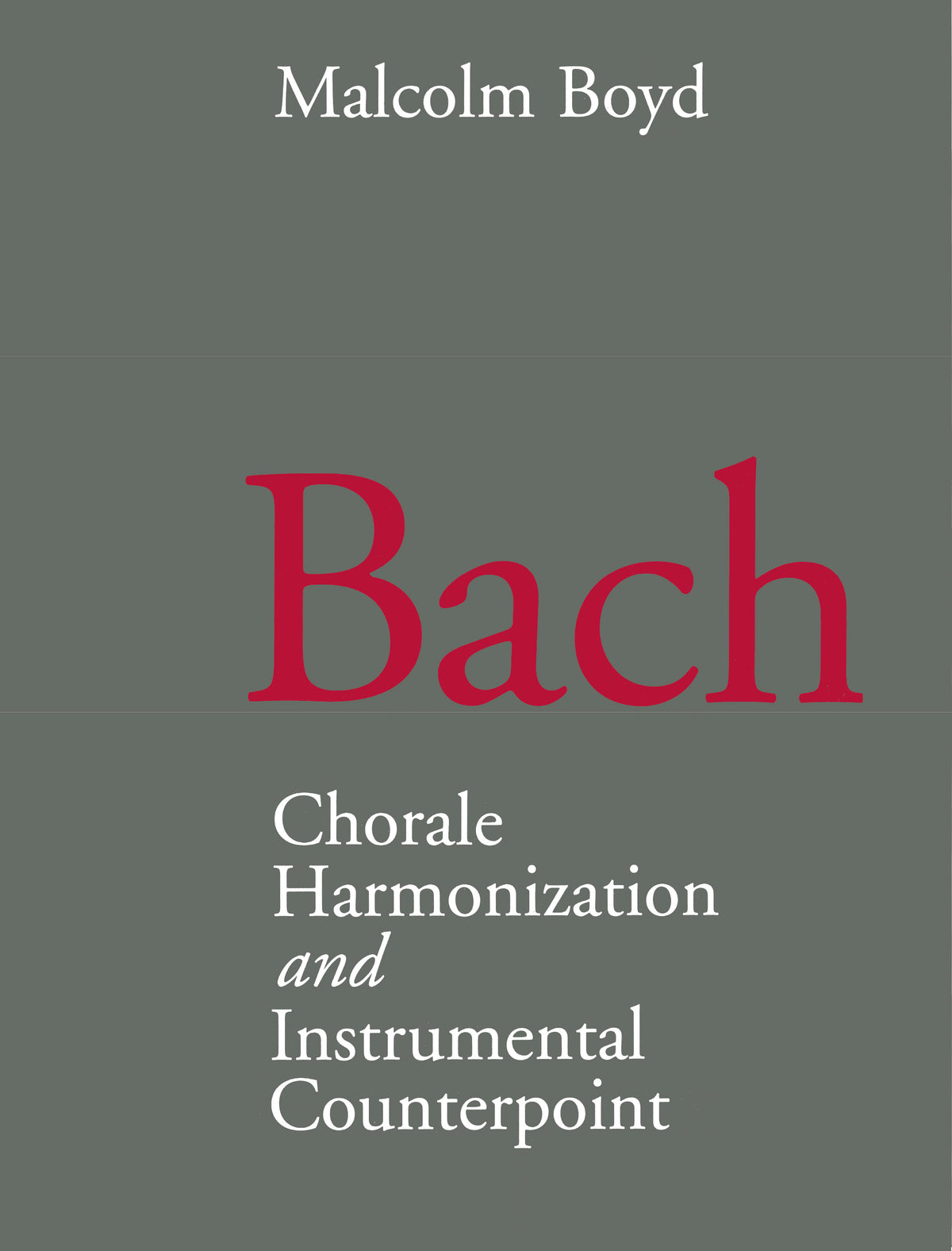Bach: Chorale Harmonization and Instrumental Counterpoint