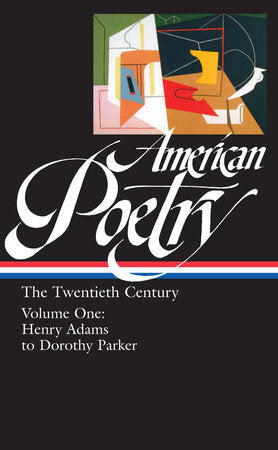 American Poetry: The Twentieth Century Vol. 1