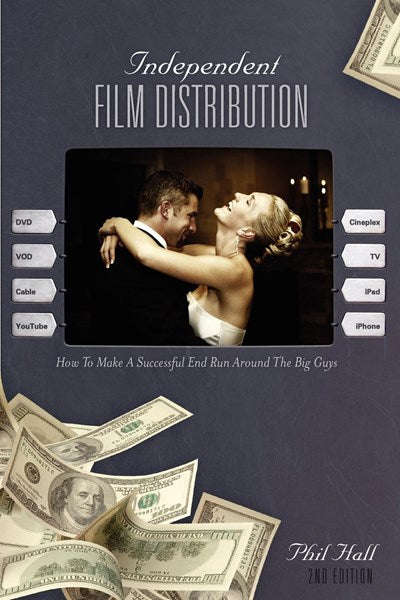 Independent Film Distribution, 2nd Edition