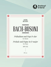 Busoni Bach Prelude Fugue in D major BWV 532 for Piano