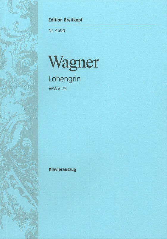 Wagner Lohengrin WWV 75