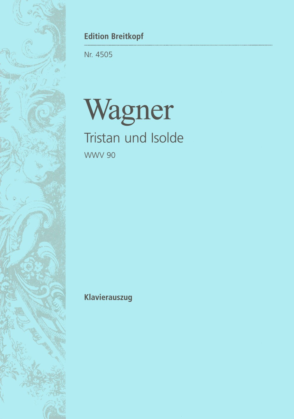 Wagner Tristan and Isolde WWV 90
