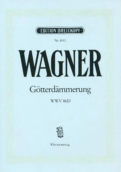 Wagner Götterdämmerung - Vocal Score