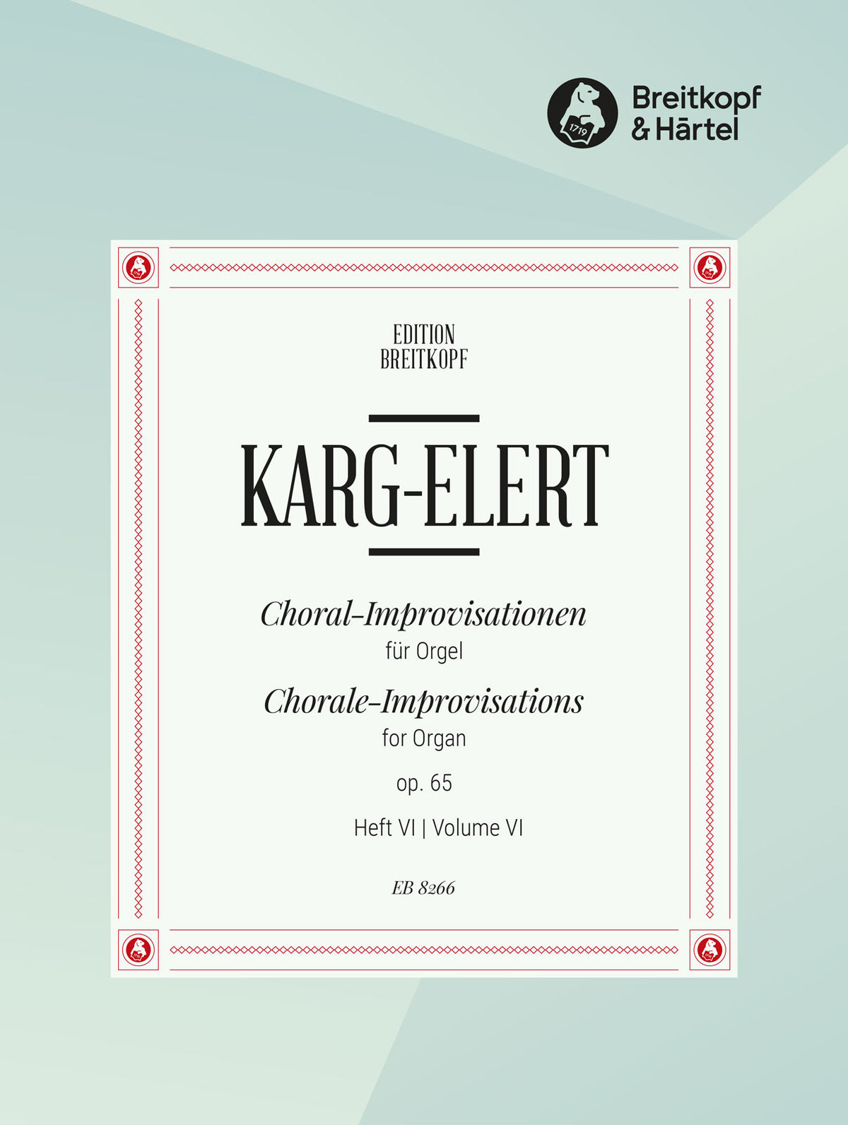 Karg-Elert 66 Chorale Improvisations Op. 65. Vol. 6