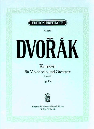 Dvorak Violoncello Concerto in B minor Opus 104