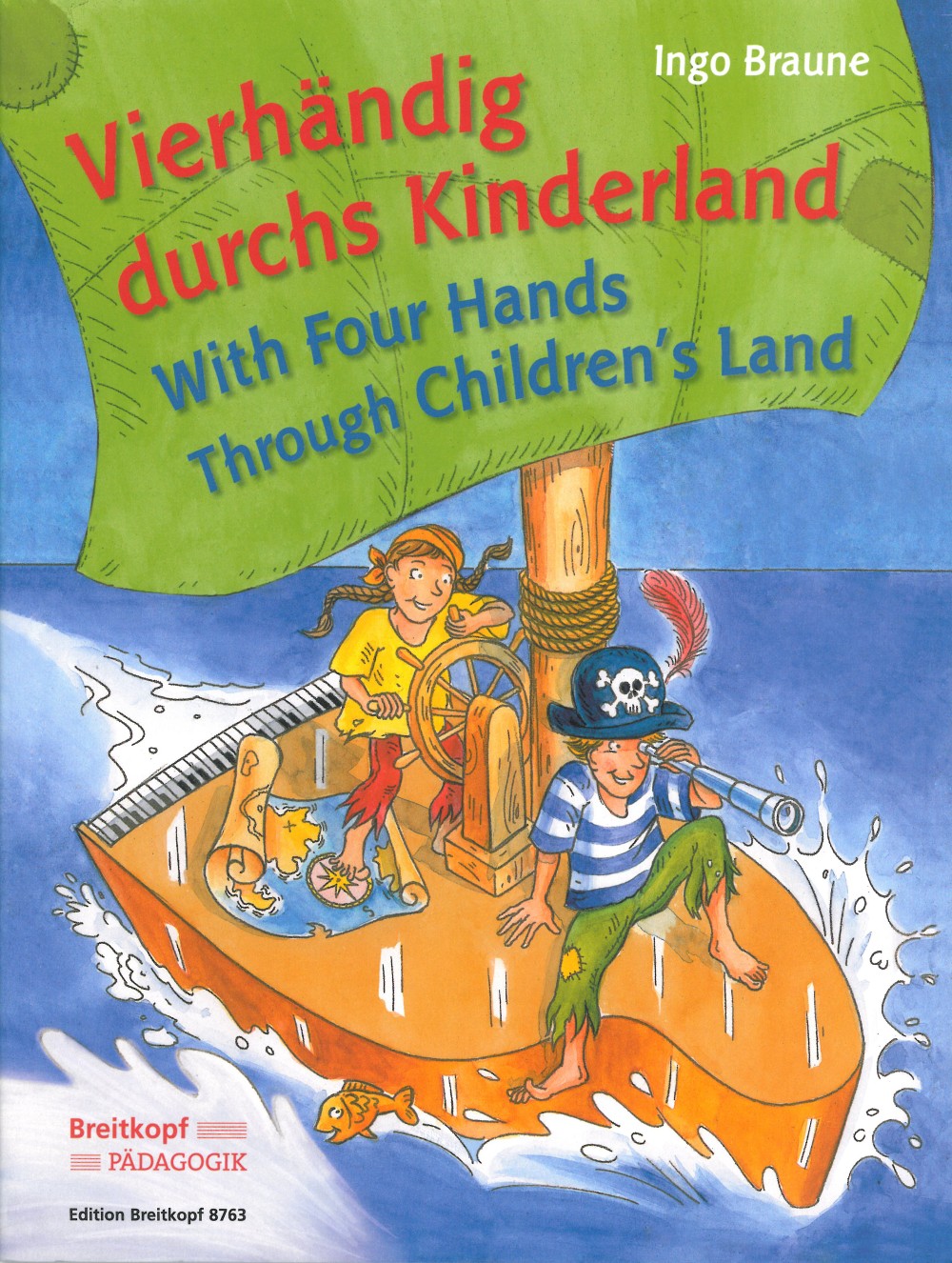 Braune With Four Hands Through Children's Land 20 Children's Song Settings