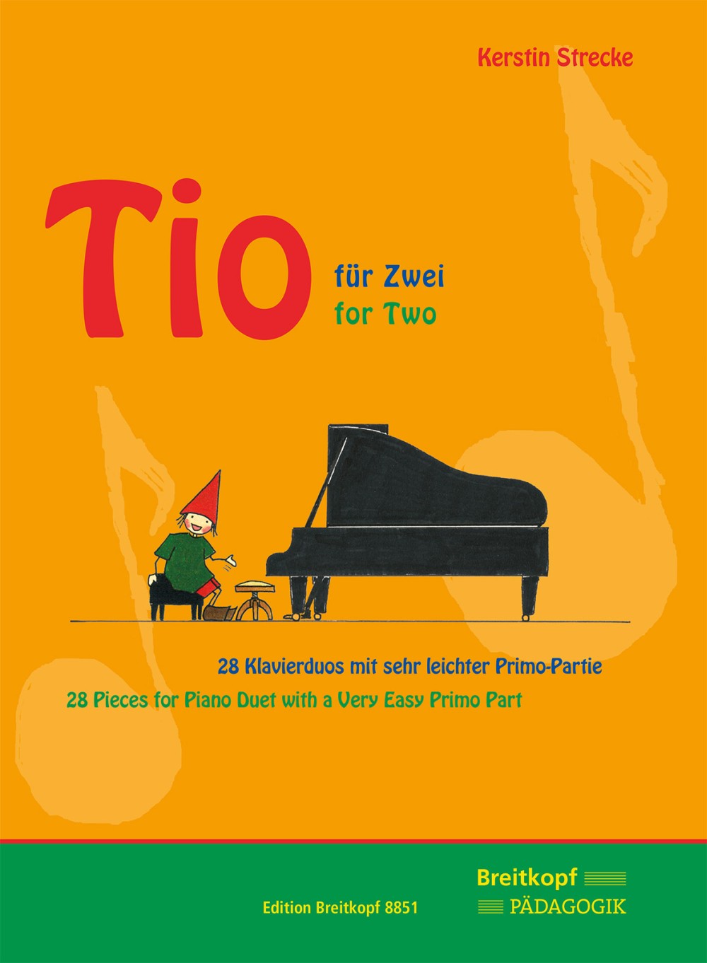 Strecke Tio for Two 28 Pieces for Piano Duet with a Very Easy Primo Part 1 Piano 4 Hand