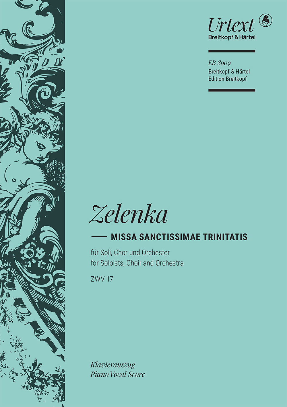 Zelenka Missa Sanctissimae Trinitatis in A minor ZWV 17 Vocal Score